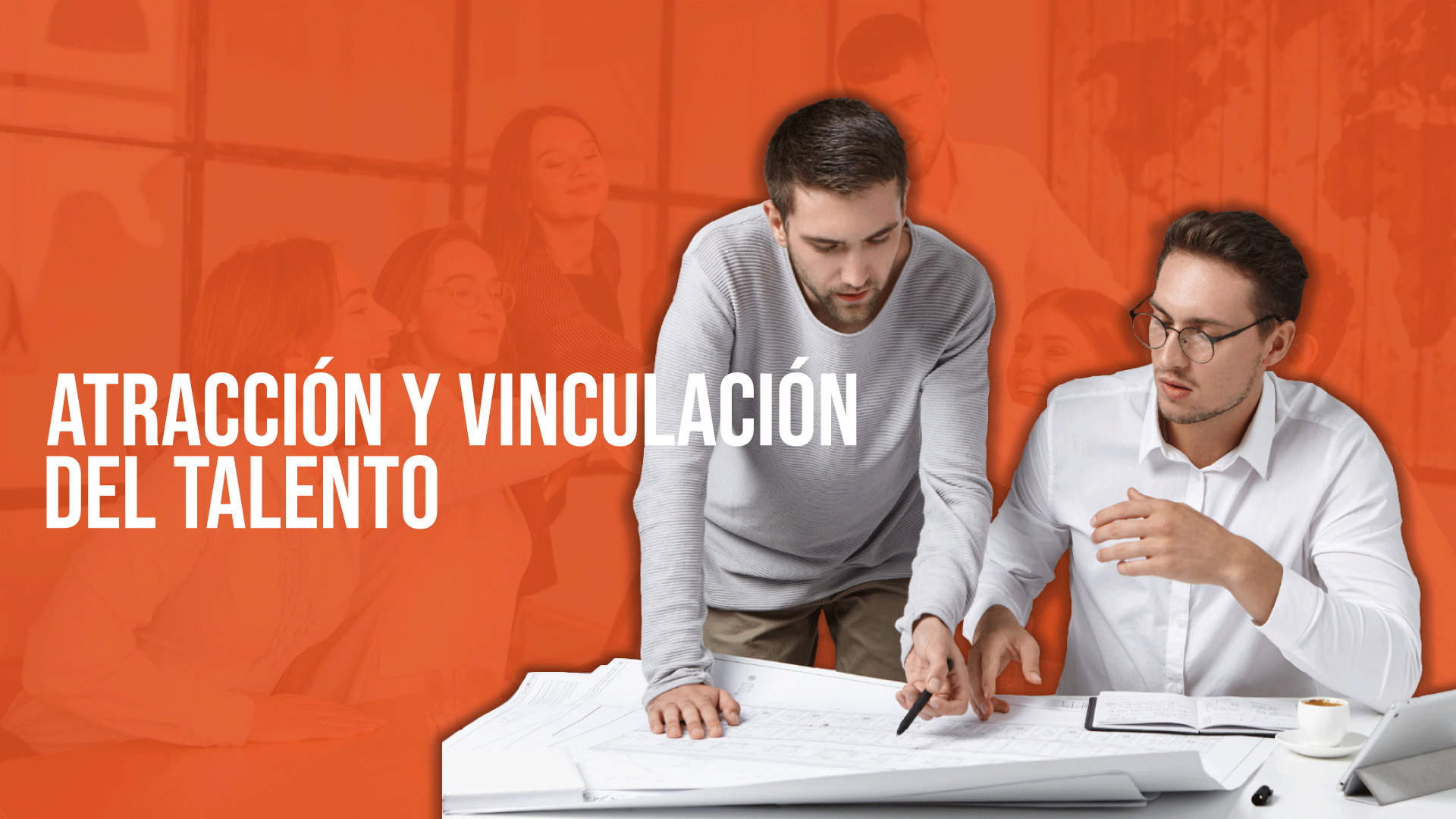 Atracción y vinculación del talento