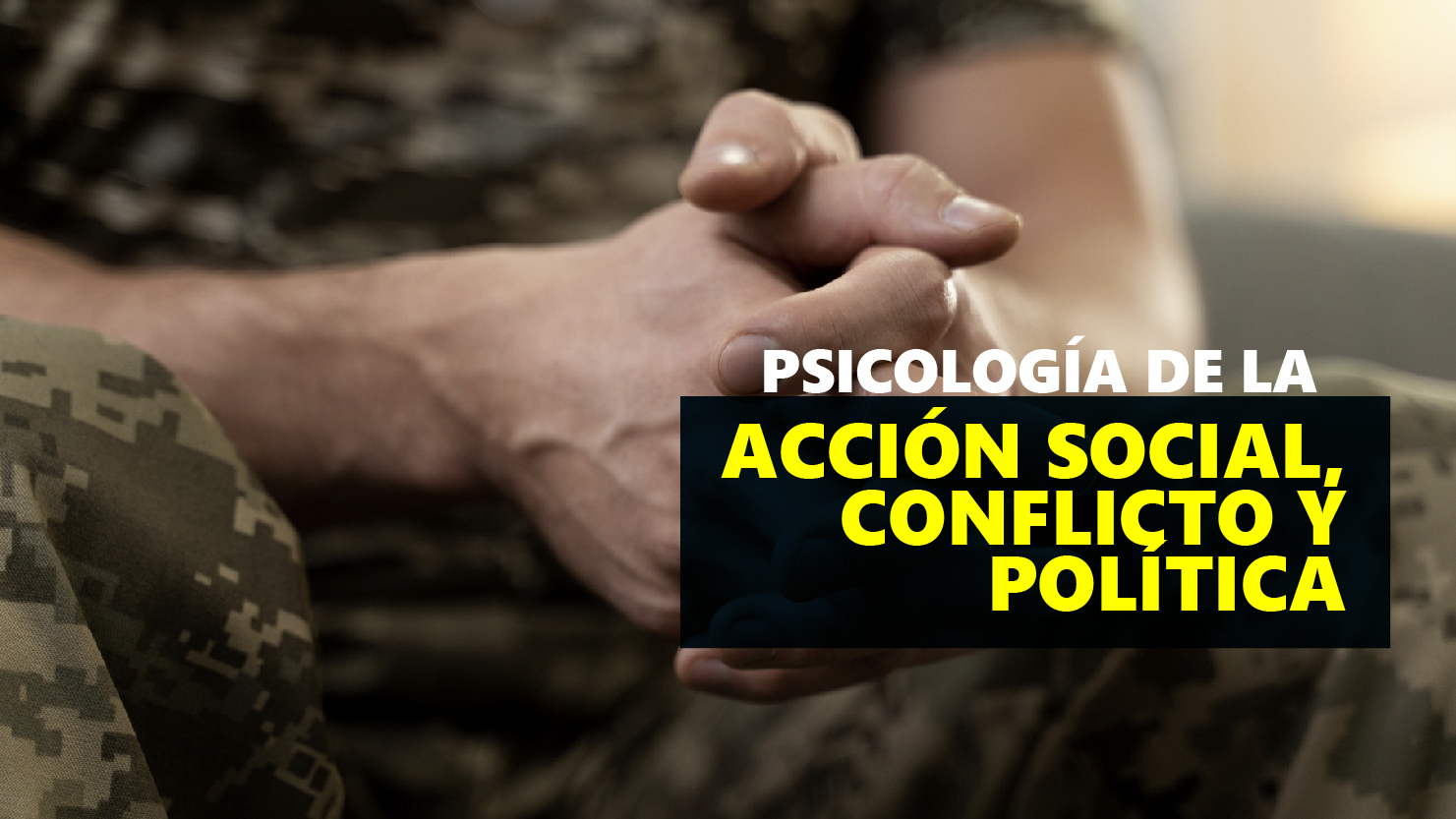 Psicología de la acción social, conflicto y política