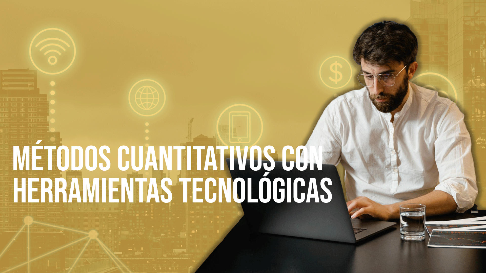 Métodos Cuantitativos con Herramientas Tecnológicas 
