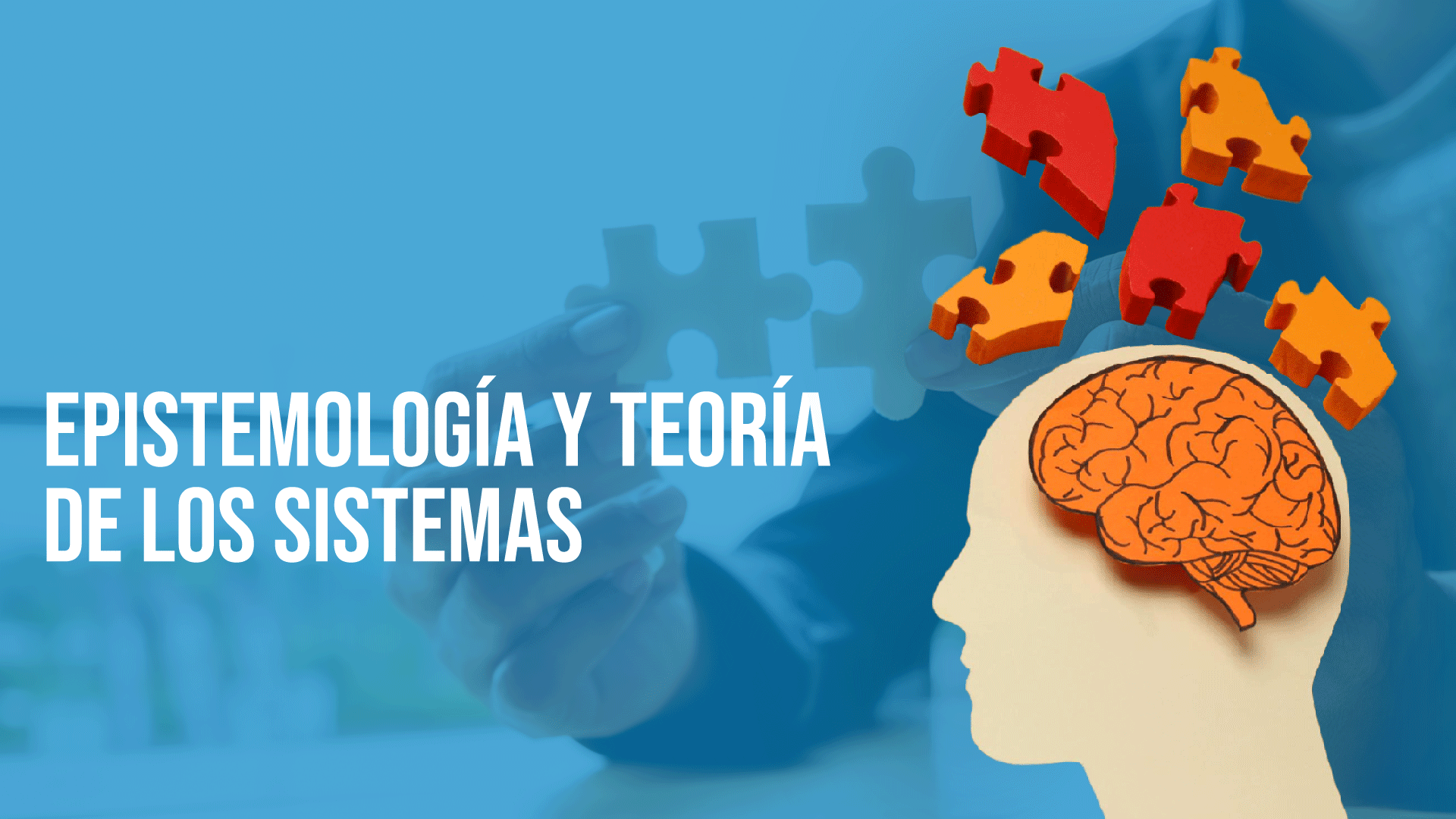 Epistemología y Teoría De Los Sistemas