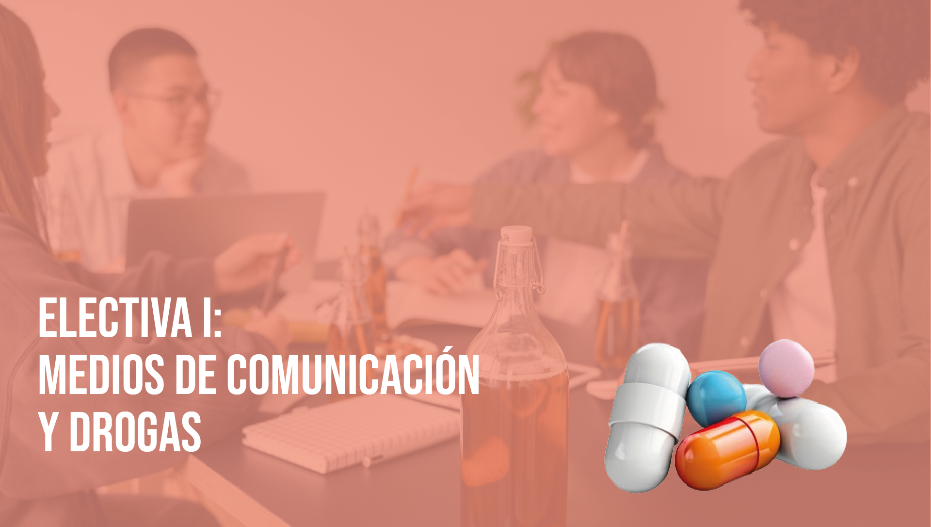 Electiva I: Medios de Comunicación y drogas