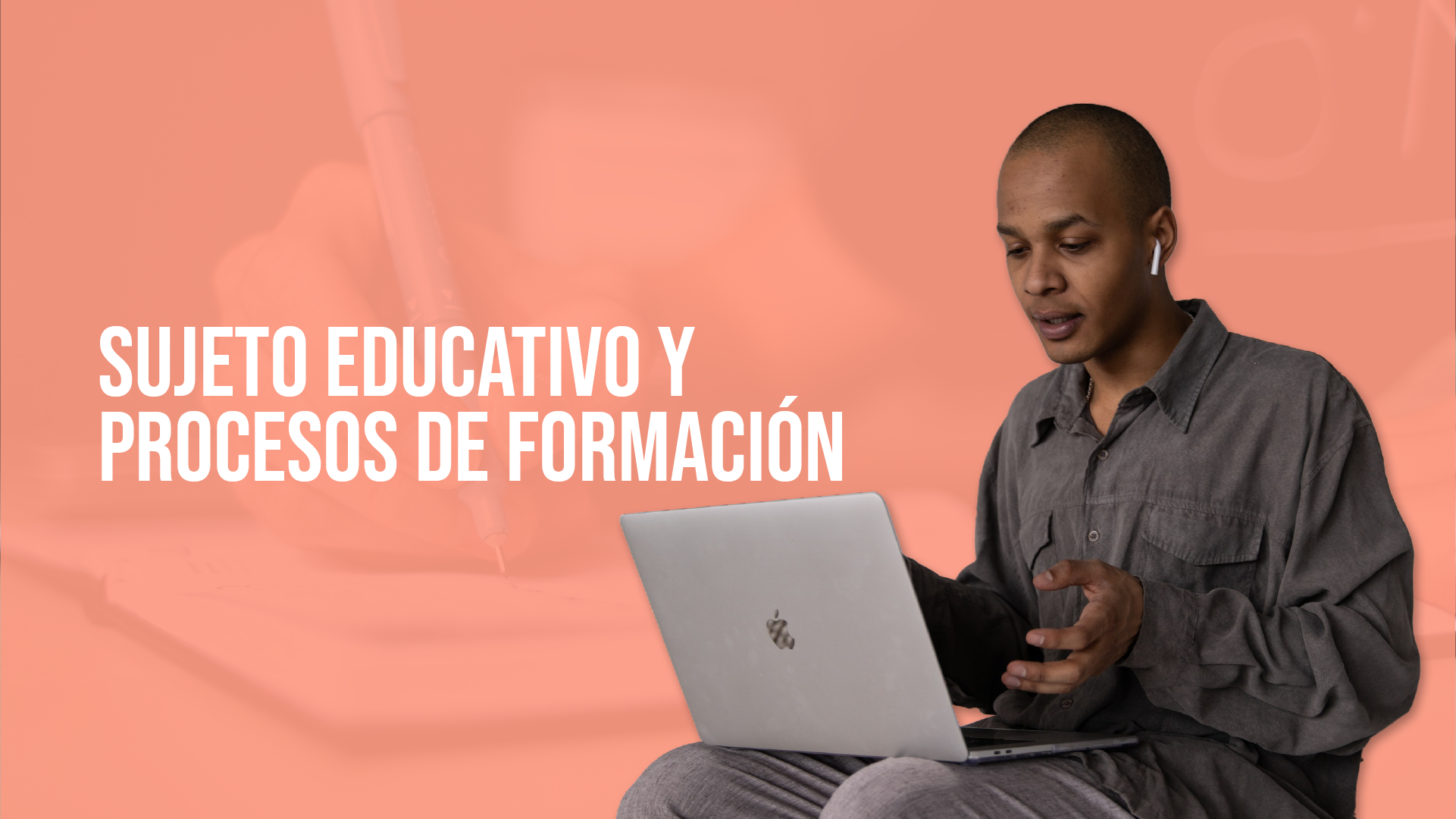 Sujeto educativo y Procesos de Formación