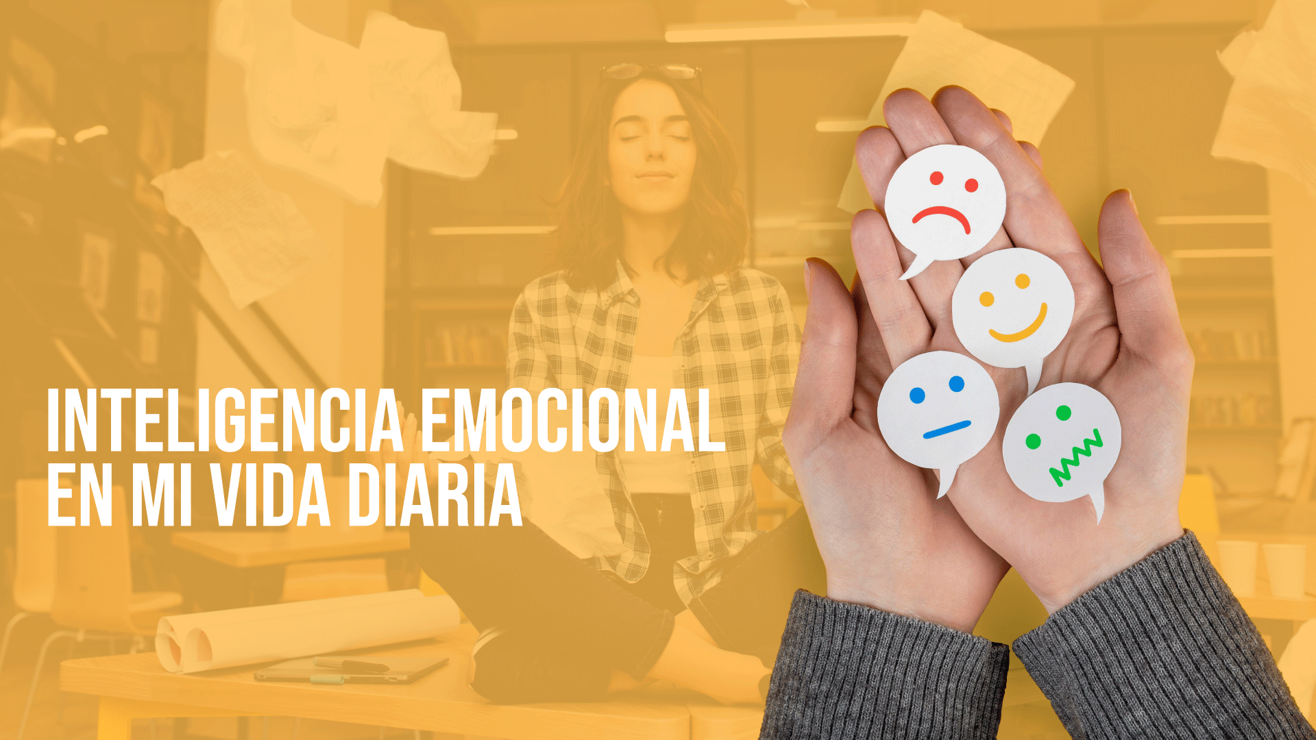 Inteligencia Emocional en mi Vida Diaria