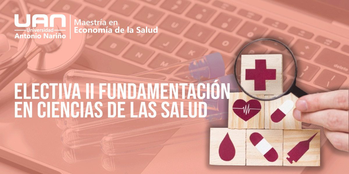 Electiva II Fundamentación en Ciencias de la Salud
