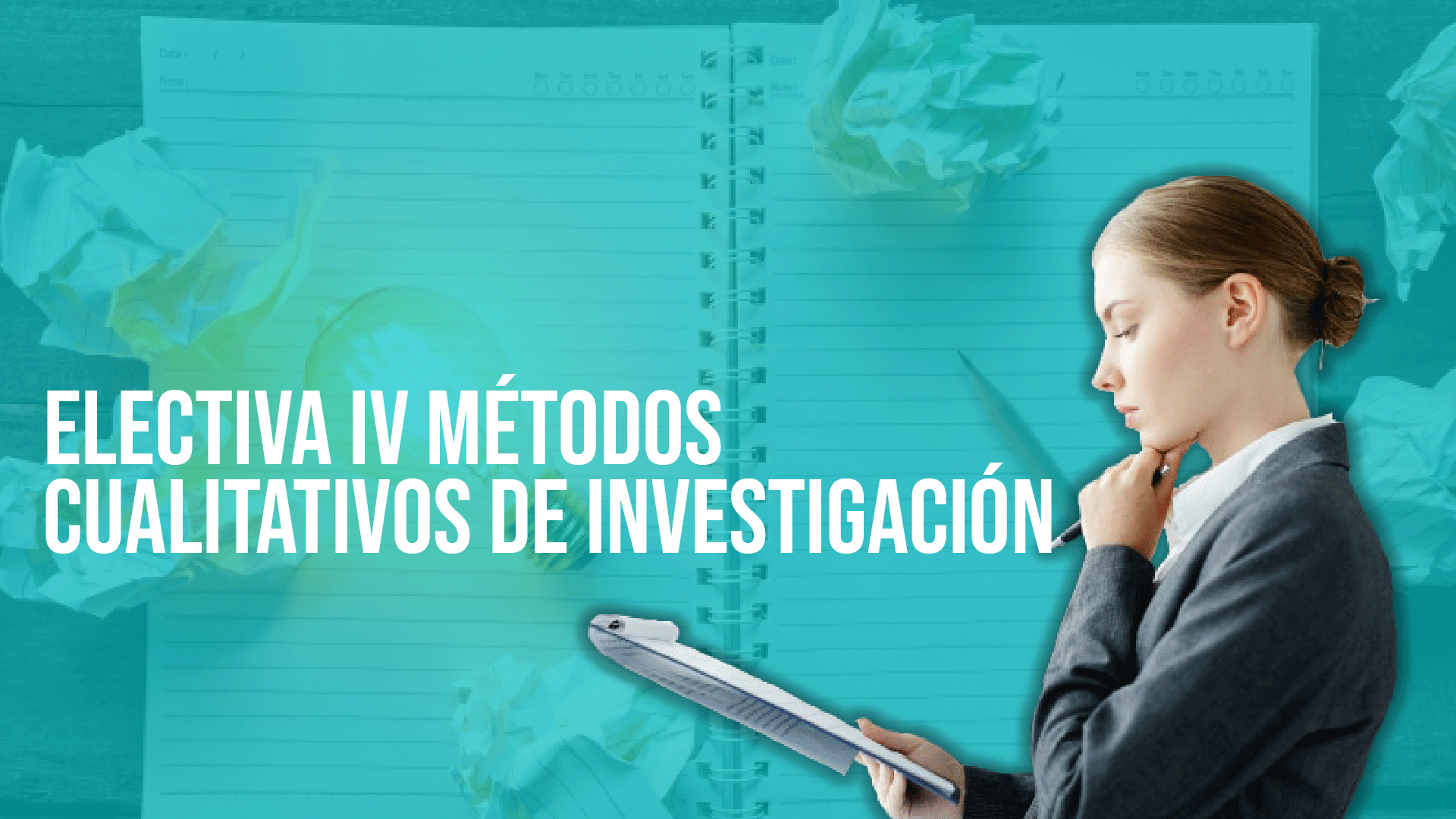 Electiva IV Métodos Cualitativos de Investigación 