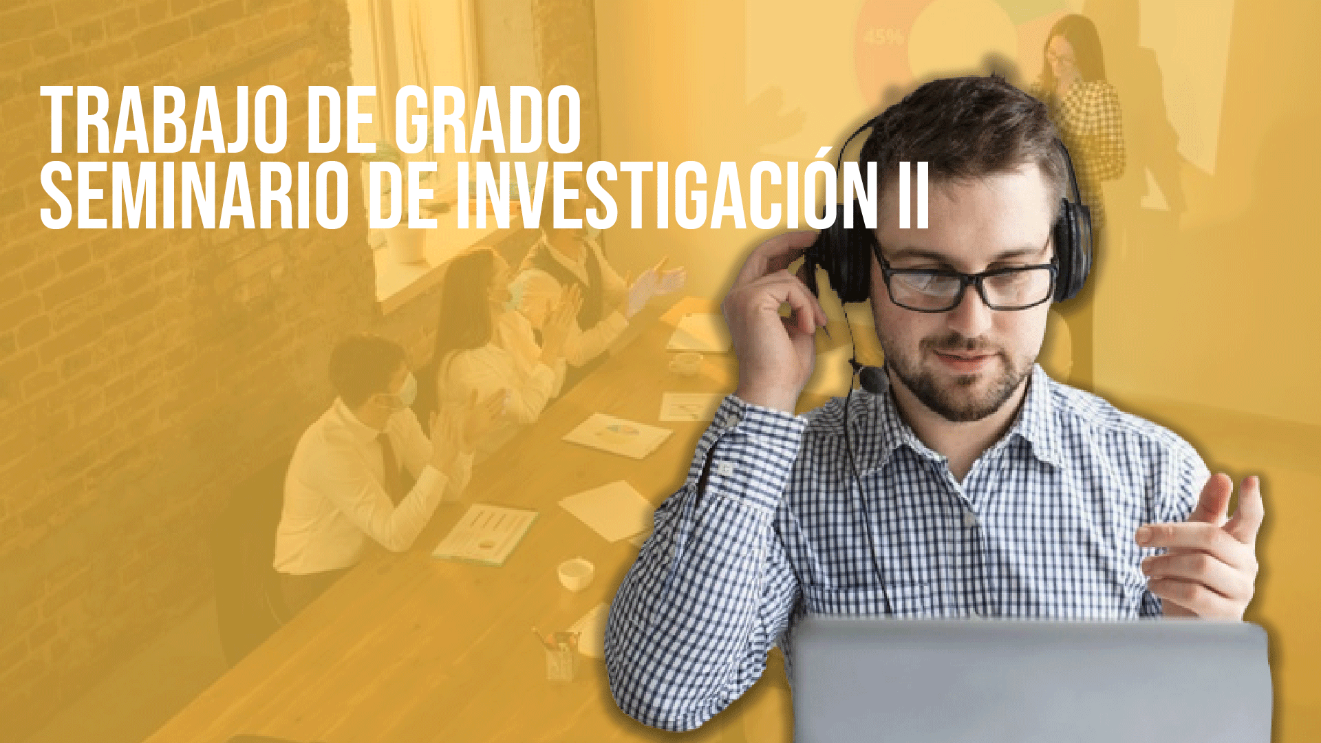 Trabajo de Grado. Seminario de Investigación II