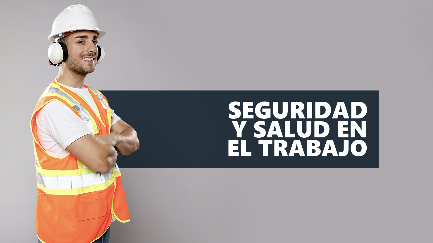 Seguridad y Salud en el Trabajo