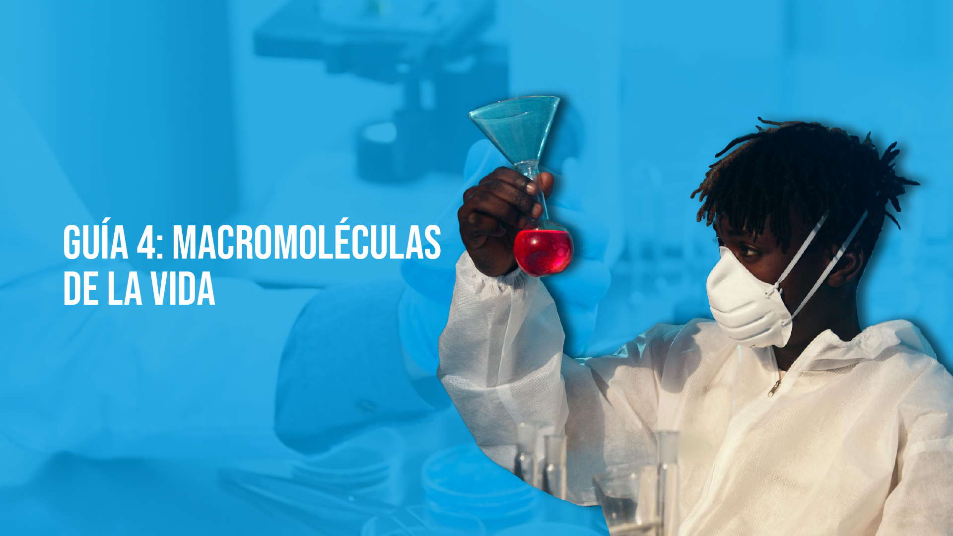 Guía 4: Macromoléculas de la vida 2025-II