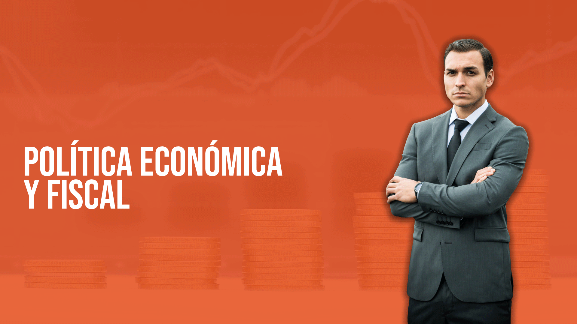 Política Económica Y Fiscal