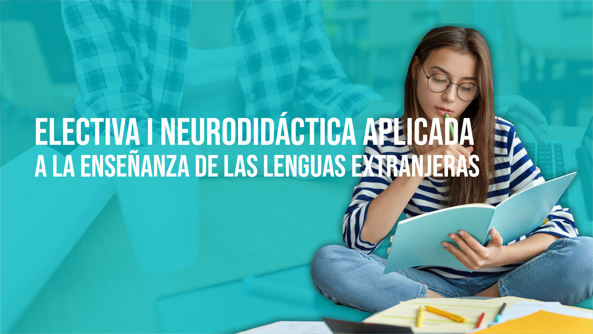Neurodidáctica Aplicada a la Enseñanza de las Lenguas Extranjeras