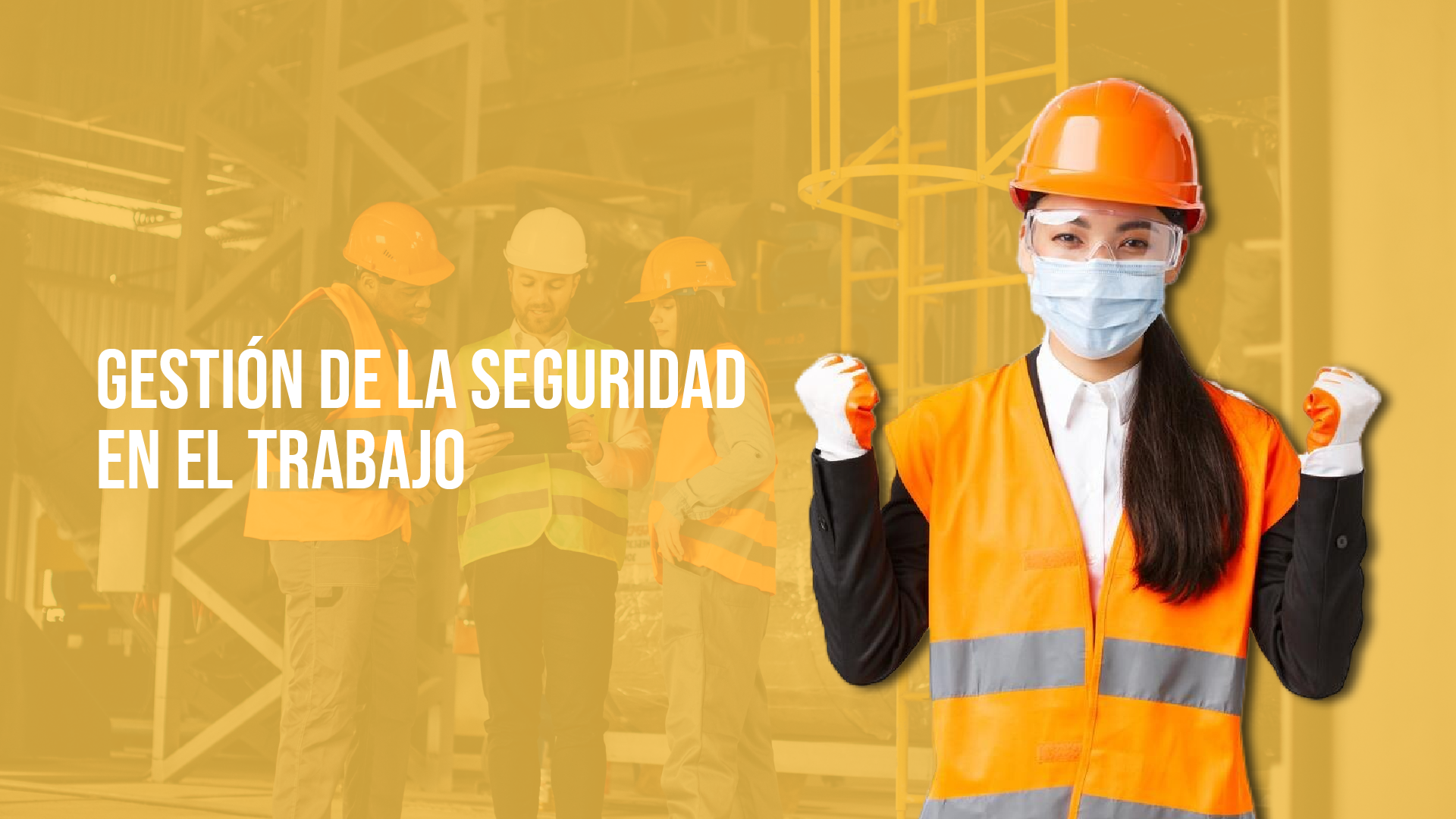 Gestión de la Seguridad en el  Trabajo