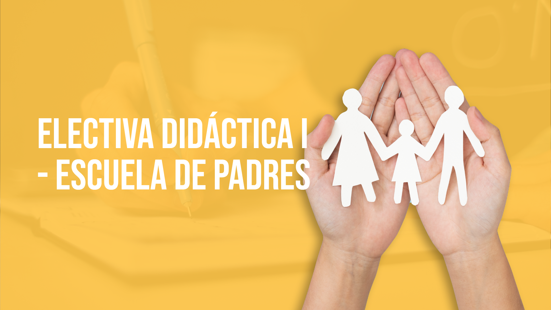 Electiva Didáctica I- Escuela de Padres